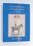 A Glorious Victory, A Glorious Defeat - First Edition- Signed - Image 1