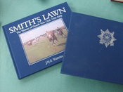 Smith's Lawn: The History Of Guards Polo Club 1955-2005