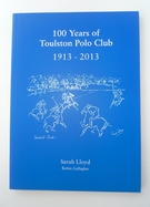 100 Years Of Toulston Polo Club 1913-2013 - Image 1